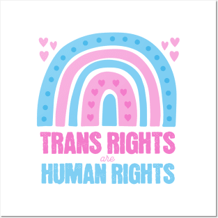 Trans Rights are Human Rights Trans Flag Rainbow Pink Posters and Art